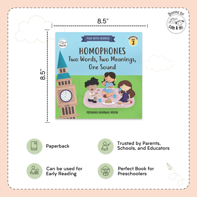 Homophones: Two Words, Two Meanings, One Sound (Homonyms Book 2)
