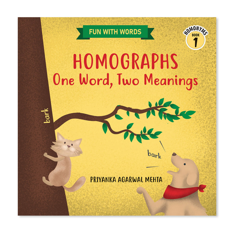 Homographs: One Word, Two Meanings (Homonyms Book 1)